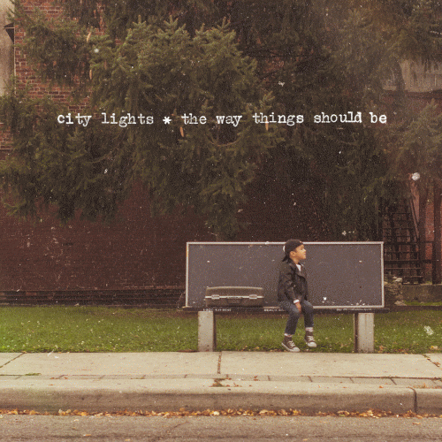 City Lights : The Way Things Should Be